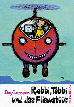 Robbi, Tobbi und das Fliewatüüt Cover des Buches