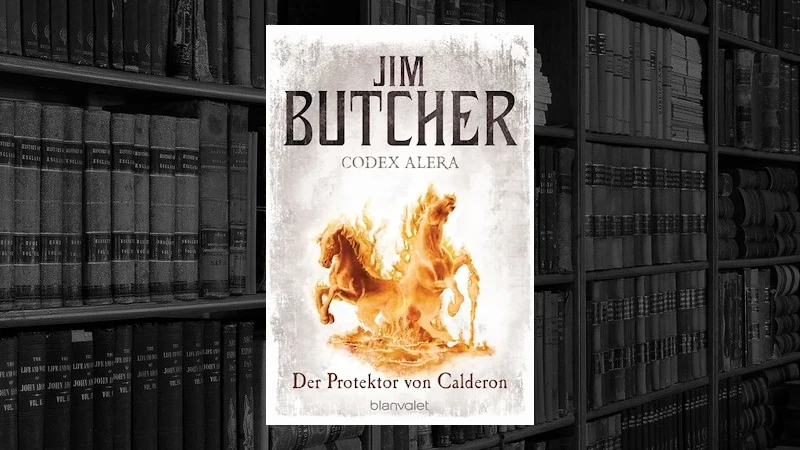 Codex Alera – 04 – Der Protektor von Calderon (Jim Butcher)