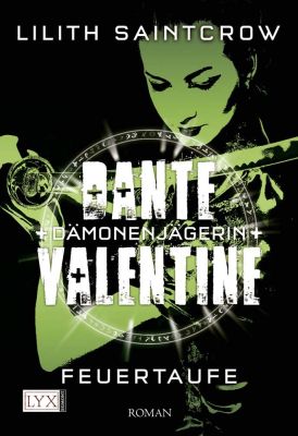 Dante Valentine Dämonenjägerin 03 Feuertaufe