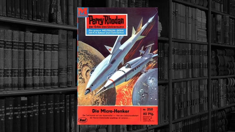 Perry Rhodan - 258 - Die Micro-Henker (H. G. Ewers)