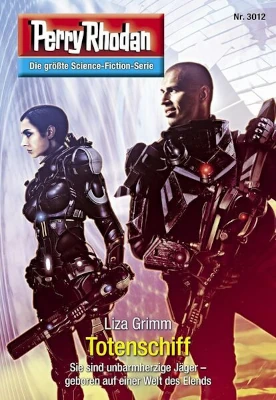 Perry Rhodan 3012 - Totenschiff (Liza Grimm)