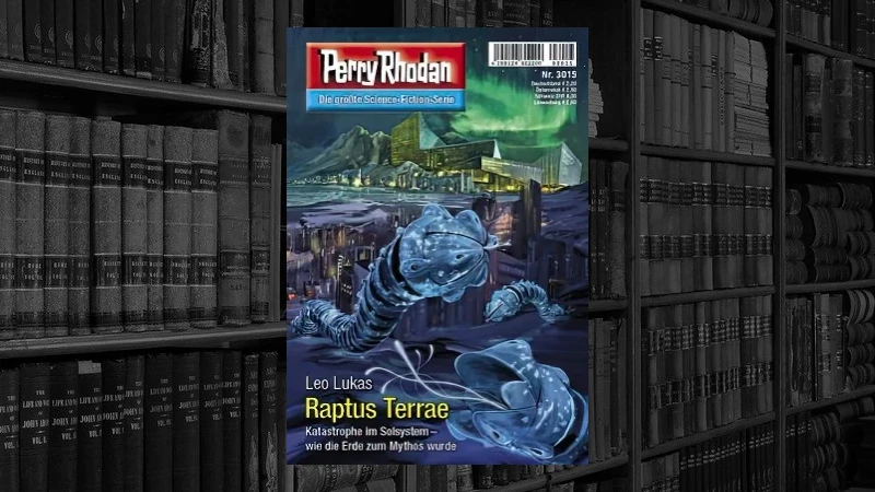 Perry Rhodan 3015 - Raptus Terrae (Leo Lukas)