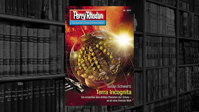 Perry Rhodan - 3017 - Terra Incognita (Susan Schwartz)