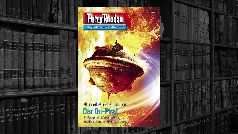 Perry Rhodan - 3023 - Der On-Pirat (Michael Marcus Thurner)