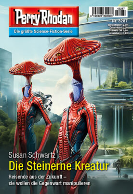 Perry Rhodan 3287 – Die Steinerne Kreatur (Susan Schwartz)