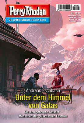 Perry Rhodan 3297 – Unter dem Himmel von Gatas (Andreas Eschbach)