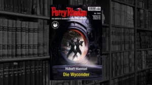 Perry Rhodan – 3304 – Die Wyconder (Hubert Haensel)