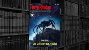 Perry Rhodan – 3315 – Die Geister der Agolei (Olaf Brill)