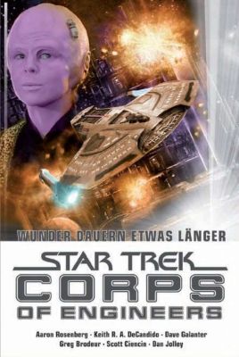 Star Trek - Corps of Engineers Sammelband 03 Wundern dauern etwas länger