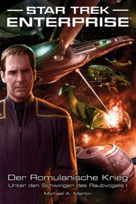 Star Trek - Enterprise 4 Der Romulanische Krieg Unter den Schwingen des Raubvogels I