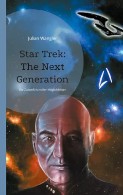 Star Trek: The Next Generation - Die Zukunft ist voller Möglichkeiten