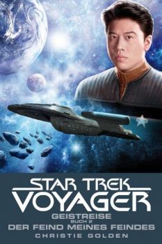 Star Trek Voyager Geistreise Buch 2 Der Feind meines Feindes