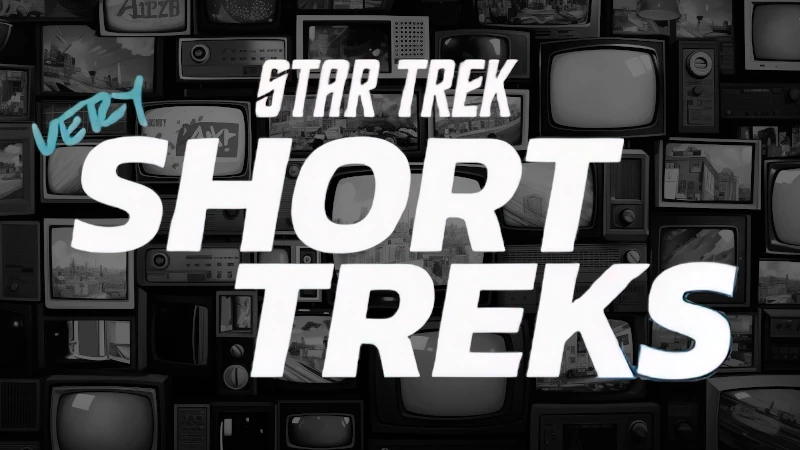 Star Trek Very Short Treks