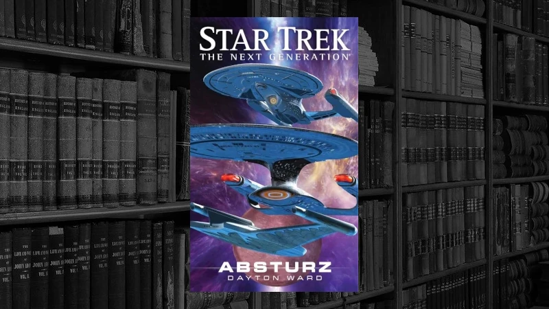 Star Trek The Next Generation- Absturz (Dayton Ward)