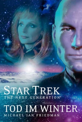 Star Trek: The Next Generation 001 - Tod im Winter (Michael Jan Friedman)