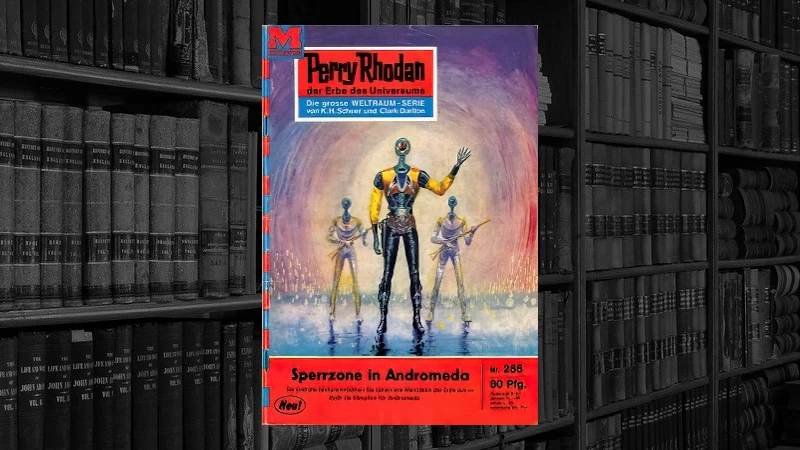 Perry Rhodan - 255 - Sperrzone in Andromeda (Clark Dalton)